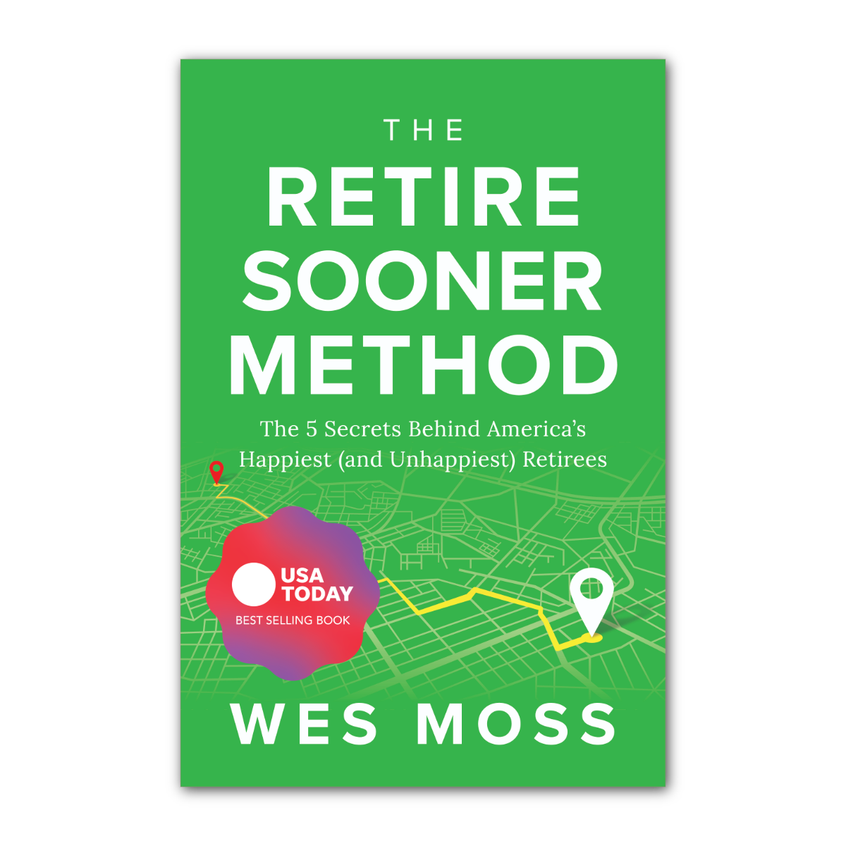 The Retire Sooner Method by Wes Moss
